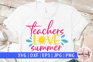 Download Teachers Love Summer Cut File - Summer cut file Collection