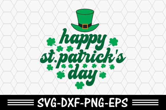 Download St. Patrick's Svg,Happy St Patrick's Day - Premium Resources