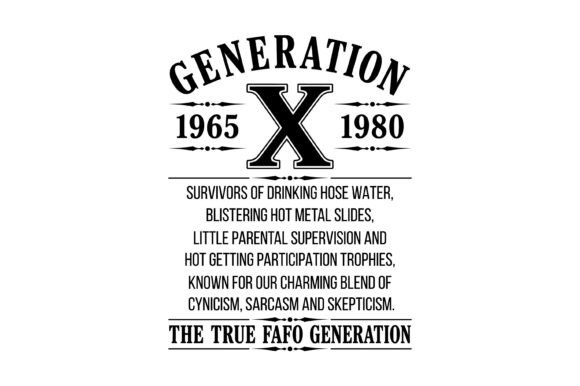 Download Generation X 1965 1980 True FAFO SVG - 1965 Collection