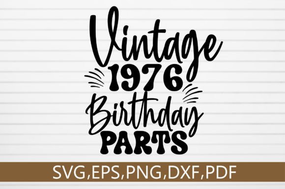 Download Vintage 1976 Birthday Parts SVG Design - Premium Resources
